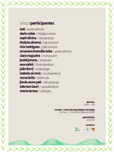 Cartaz digital em fundo bege com moldura de setas verdes apontando para baixo. O título, em letras grandes e escuras, diz: “artistas participantes” Abaixo, em lista, aparecem os nomes dos artistas, cada um seguido por sua cidade e estado: kali – Porto Velho, RO daris rubio – Hidalgo, México soph divina – São Paulo, SP thalyta alvaroz – Pacatuba, CE rick rodrigues – João Neiva, ES amanara brandão lube – Porto Velho, RO clara nogueira – Manaus, AM josiel juruna – Anapu, PA ana sabiá – Florianópolis, SC joão ferré – Anápolis, GO isabela sá roriz – Rio de Janeiro, RJ roma brito – Belém, PA jinnie anne pak – São Paulo, SP ederson lauri – Cacaulândia, RO maria tereza – Vitória, ES No canto inferior direito, em letras pequenas: “Abertura 24.09 – 16h” “Marque – Museu de Arqueologia e Etnologia. Terça a sexta, 7h às 19h (entrada até 18h30)” “Curadoria: Gabriel Bicho” Logos dos apoiadores no rodapé.